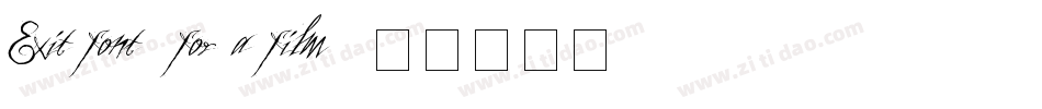Exit font (for a film)字体转换